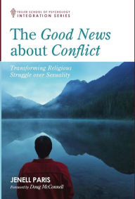 Title: The Good News about Conflict, Author: Jenell Paris