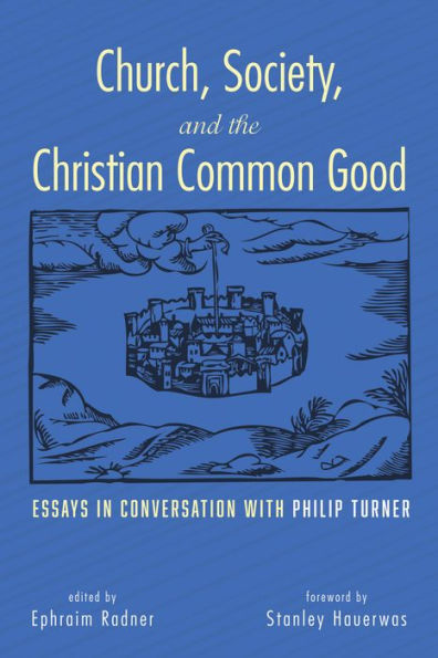 Church, Society, and the Christian Common Good