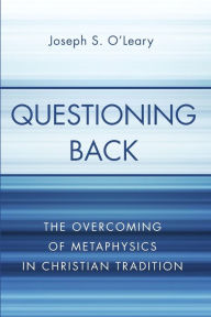 Title: Questioning Back, Author: Joseph S O'Leary