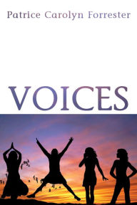 Title: Voices, Author: Patrice Carolyn Forrester