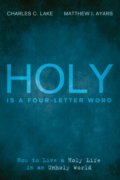 Holy Is a Four-Letter Word