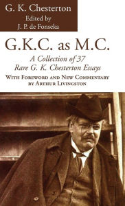 Title: G.K.C. as M.C., Author: G. K. Chesterton