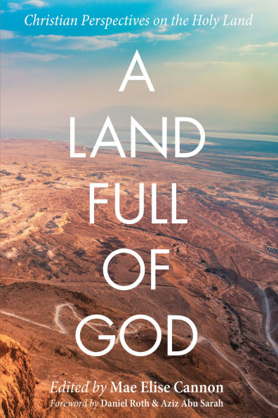 A Land Full of God: Christian Perspectives on the Holy