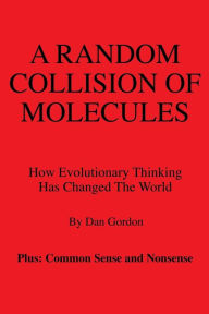 Title: A Random Collision of Molecules, Author: Dan Gordon