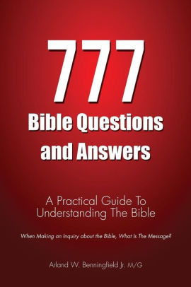 777 Bible Questions And Answers By Mg Arland W Benningfield Jr Paperback Barnes Noble