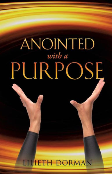 Anointed with a Purpose