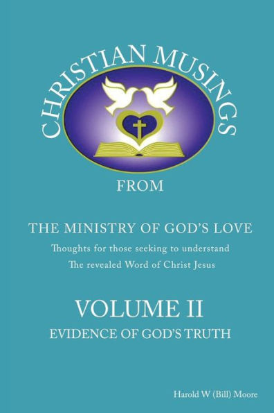 Christian Musings Evidence of God's Truth: Volume II