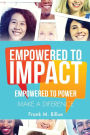 Empowered to Impact