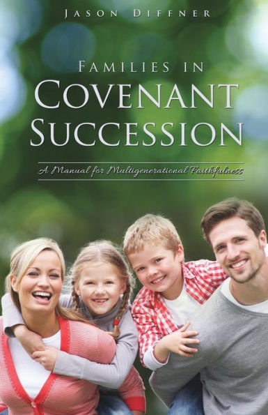 Families Covenant Succession