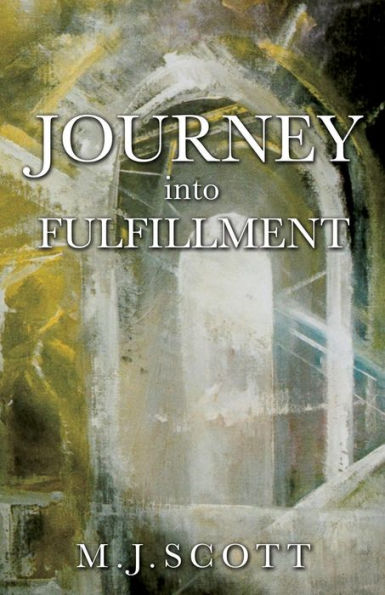 JOURNEY INTO FULFILLMENT