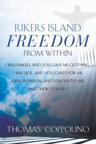 Rikers Island - Freedom From Within