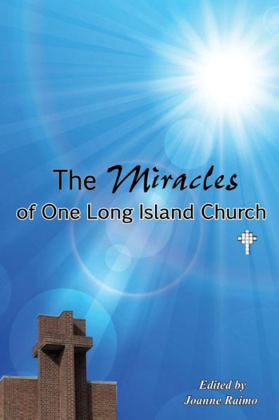 The Miracles of One Long Island Church