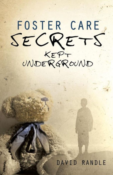 Foster Care Secrets Kept Underground