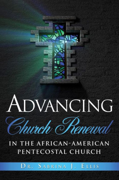 Advancing Church Renewal the African-American Pentecostal
