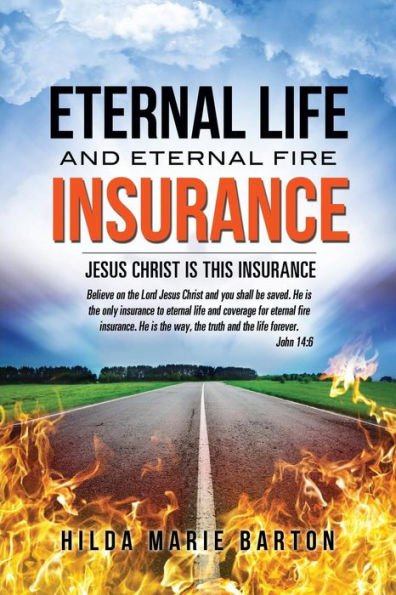Eternal Life and Fire Insurance