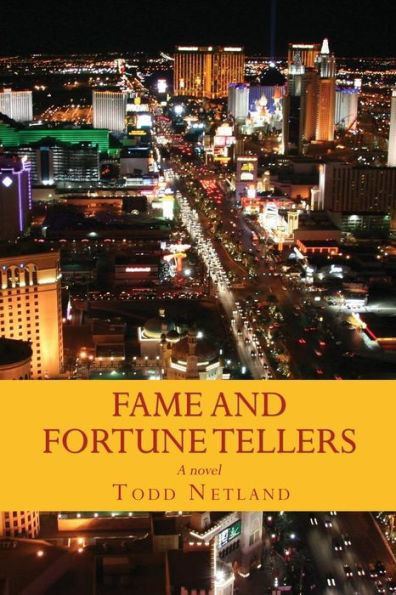 FAME AND FORTUNE TELLERS