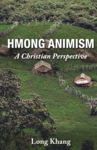 Hmong Animism by Long Khang, Paperback | Barnes & Noble®