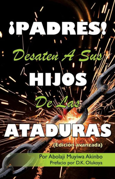 Ã¯Â¿Â½PADRES! DESATEN A SUS HIJOS De Las ATADURAS