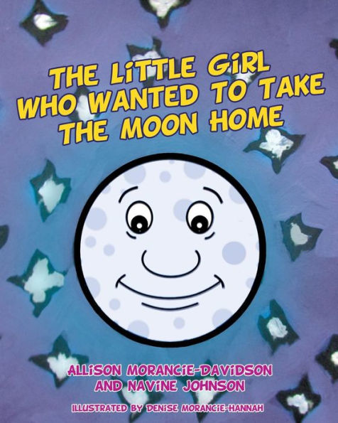 The Little Girl Who Wanted To Take Moon Home