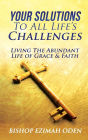 Your Solutions To All Life's Challenges and Problems