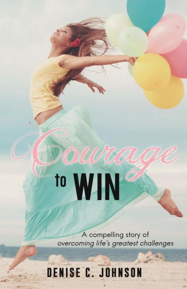 Courage to Win