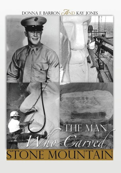 The Man Who Carved Stone Mountain