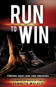 Title: Run To Win, Author: KENNETH MULKEY