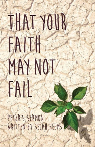 That Your Faith May Not Fail