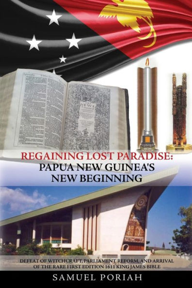 REGAINING LOST PARADISE: PAPUA NEW GUINEA'S NEW BEGINNING