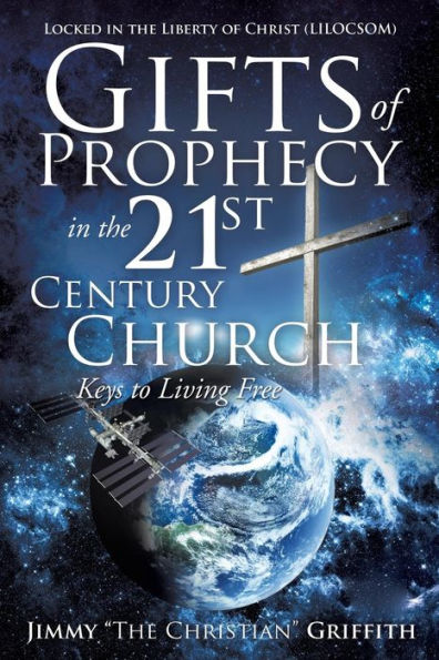 Gifts of Prophecy the 21st Century Church
