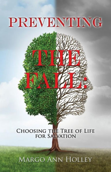 Preventing the Fall: Choosing the Tree of Life for Salvation