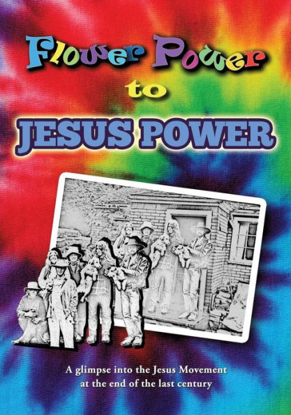 Flower Power to Jesus Power