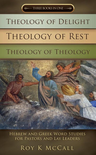 Theology of Delight Rest Three Books One