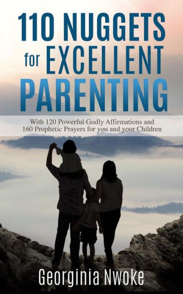 110 Nuggets for Excellent Parenting