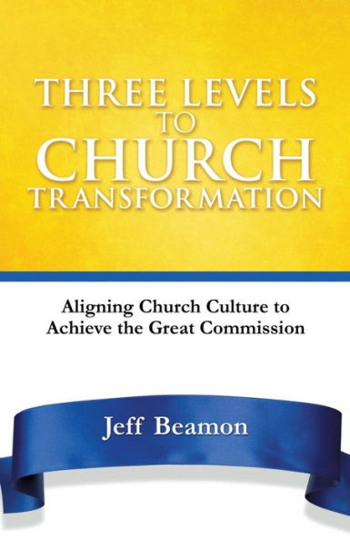 Three Levels to Church Transformation