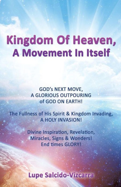 Kingdom Of Heaven, A Movement Itself