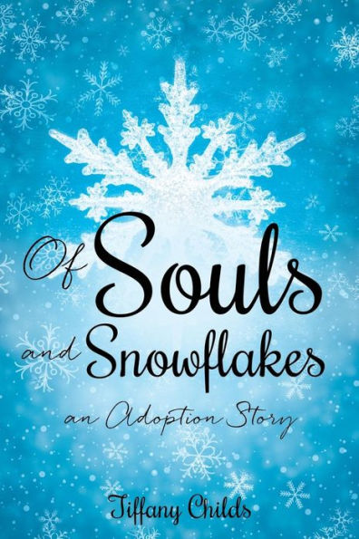 Of Souls and Snowflakes