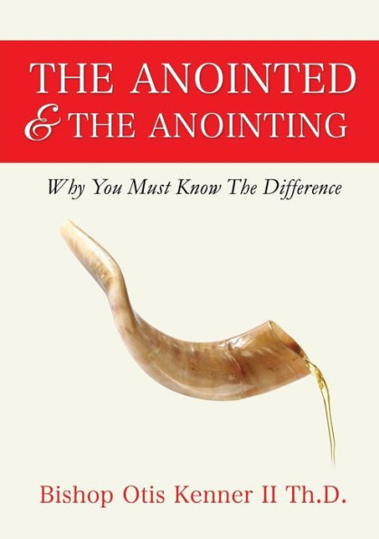 The Anointed & Anointing