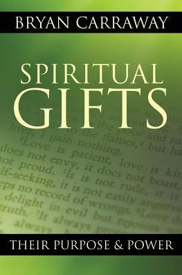 Spiritual Gifts: Their Purpose & Power