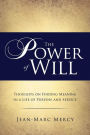 The Power of Will