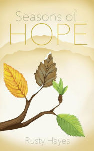 Title: Seasons of Hope, Author: Rusty Hayes