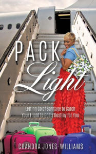 Title: Pack Light, Author: Chandra Jones-Williams