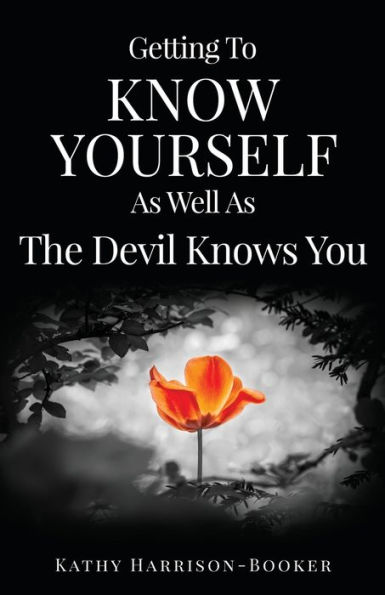Getting To Know Yourself As Well The Devil Knows You