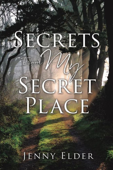 Secrets From My Secret Place