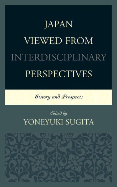 Japan Viewed from Interdisciplinary Perspectives: History and Prospects