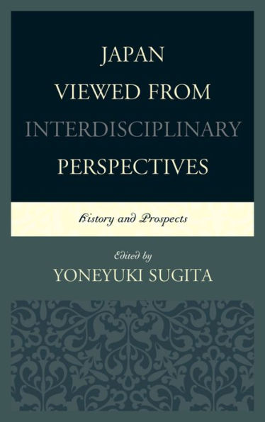 Japan Viewed from Interdisciplinary Perspectives: History and Prospects