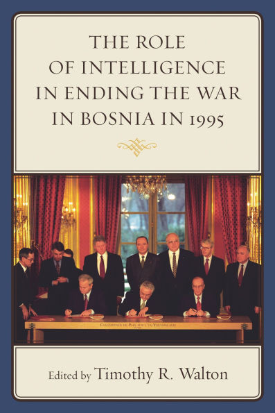 the Role of Intelligence Ending War Bosnia 1995