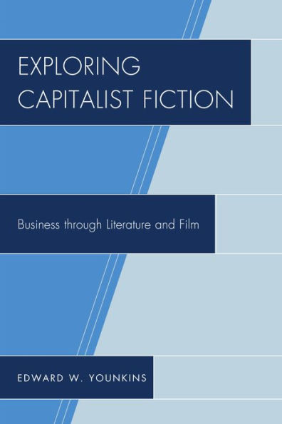 Exploring Capitalist Fiction: Business through Literature and Film