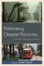 Rethinking Disaster Recovery: A Hurricane Katrina Retrospective
