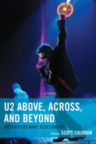 Title: U2 Above, Across, and Beyond: Interdisciplinary Assessments, Author: Scott D. Calhoun